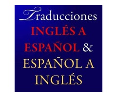 Traducciones Inglés a Español y Español a Inglés